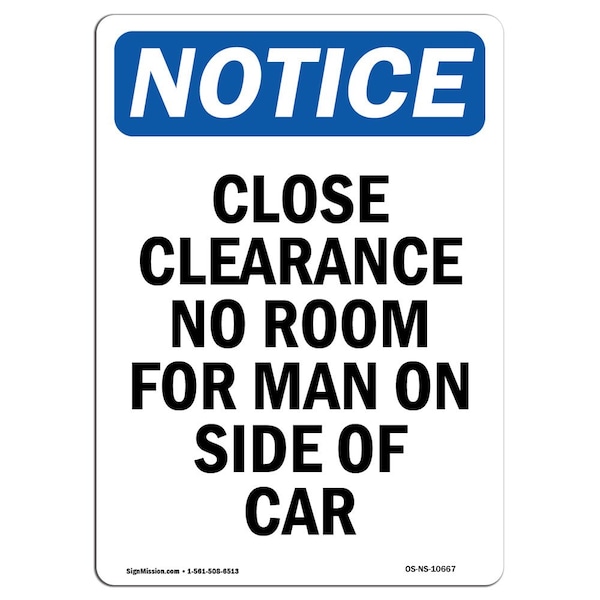Safety Sign, OSHA Notice, 5" Height, Close Clearance No Room For Man Sign, Portrait, 10PK